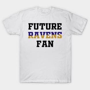 Future Ravens Fan T-Shirt